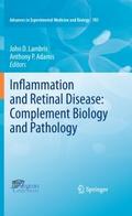 Inflammation and Retinal Disease: Complement Biolo