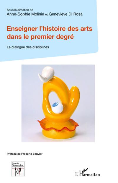 Enseigner l’histoire des arts dans le premier degré