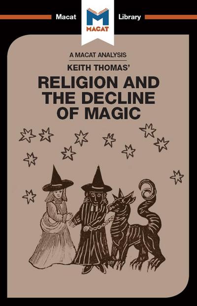 An Analysis of Keith Thomas’s Religion and the Decline of Magic