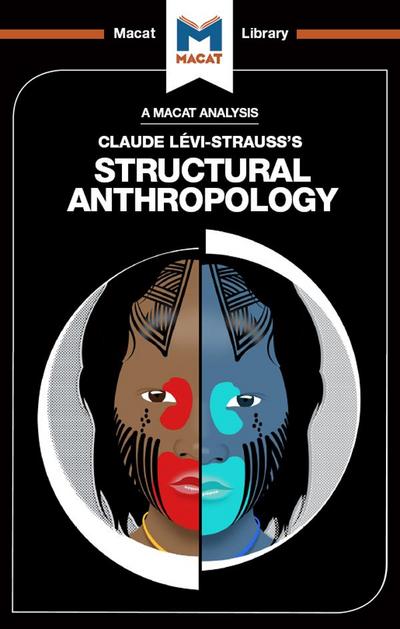 An Analysis of Claude Levi-Strauss’s Structural Anthropology