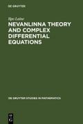 Nevanlinna Theory and Complex Differential Equatio