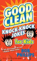 Good Clean Knock-Knock Jokes for Kids