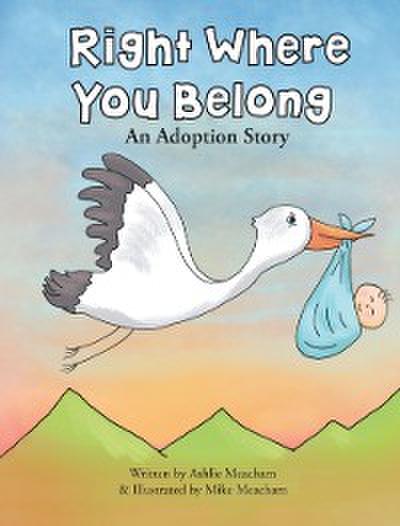 Right Where You Belong: An Adoption Story