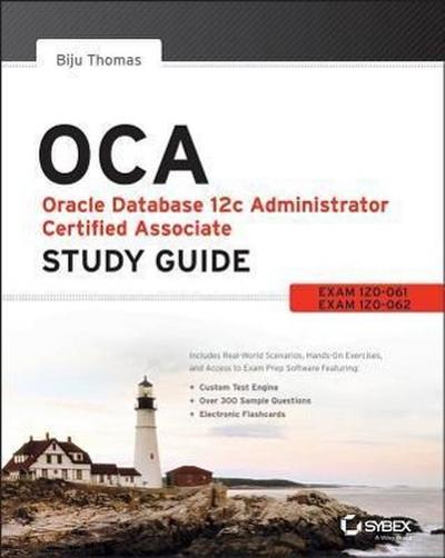 Oca: Oracle Database 12c Administrator Certified Associate Study Guide
