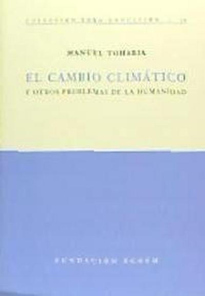 El cambio climático y otros problemas de la humanidad