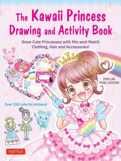 The Kawaii Princess Drawing and Activity Book