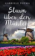 Sturm über den Mühlen von Gabriele Popma | Ebook