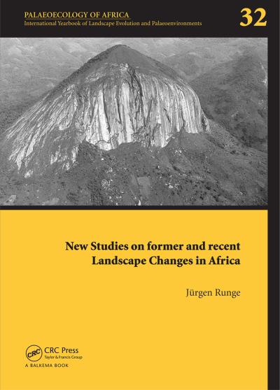 New Studies on Former and Recent Landscape Changes in Africa