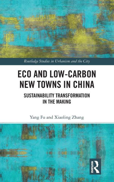 Eco and Low-Carbon New Towns in China