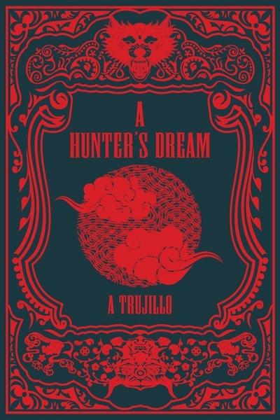 A Hunter’s Dream