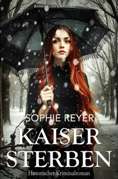 Kaisersterben - Historischer Kriminalroman