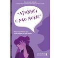 Apanhei e não morri