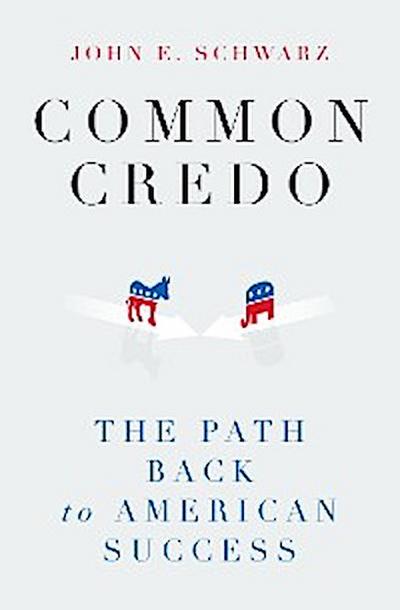 Common Credo (eBook, EPUB) - John E. Schwarz