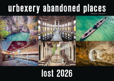 Lost 2026 - Kalender Urbexery Abandoned Places A3 Calendar