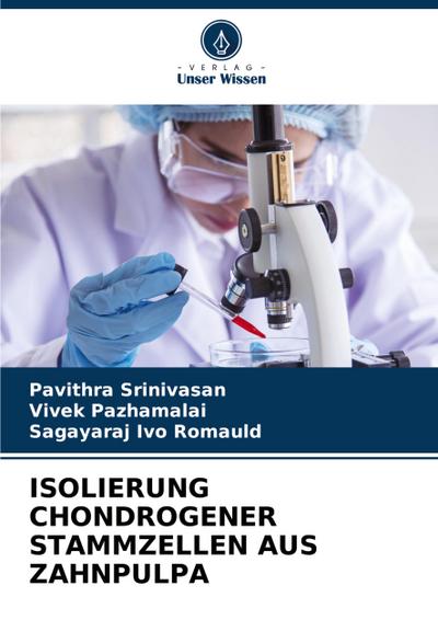 ISOLIERUNG CHONDROGENER STAMMZELLEN AUS ZAHNPULPA