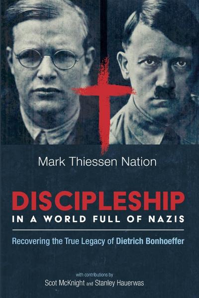 Discipleship in a World Full of Nazis