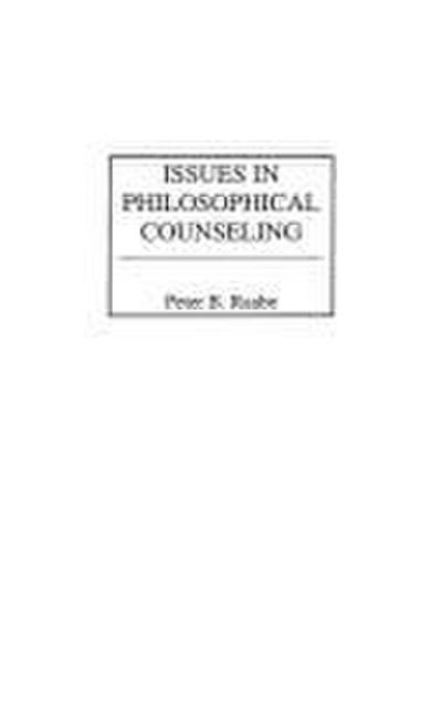 Issues in Philosophical Counseling