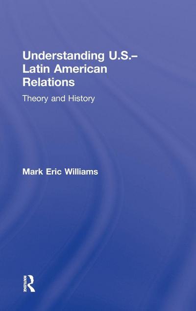 Understanding U.S.-Latin American Relations