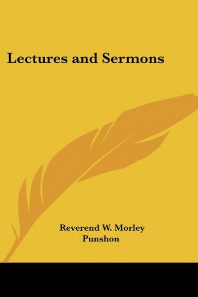 Lectures and Sermons
