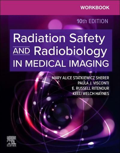 Workbook for Radiation Safety and Radiobiology in Medical Imaging