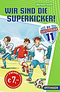 Die Fantastischen Elf - Wir sind die Superkicker!