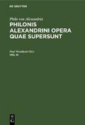 Philo von Alexandria : Philonis Alexandrini opera quae supersunt. Vol III