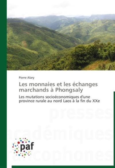 Les monnaies et les échanges marchands à Phongsaly