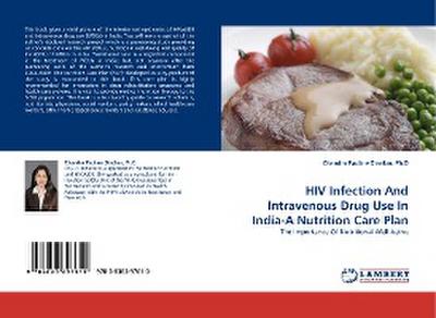 HIV Infection And Intravenous Drug Use In India-A Nutrition Care Plan