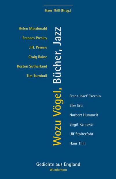 Wozu Vögel, Bücher, Jazz?