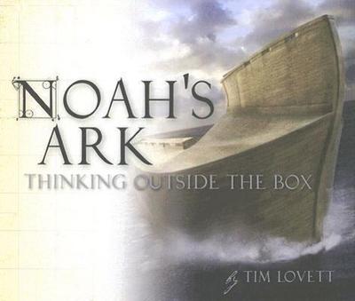 Noah’s Ark: Thinking Outside the Box