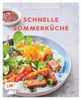 Genussmomente: Schnelle Sommerküche