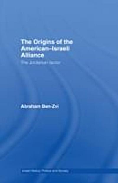 Origins of the American-Israeli Alliance