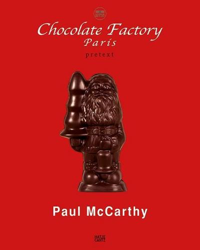 Paul Mc Carthy Chocolate Factory Paris, Pretext, 2 Bde.