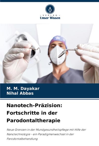 Nanotech-Präzision: Fortschritte in der Parodontaltherapie