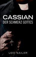 Cassian - Der Schmerz Gottes