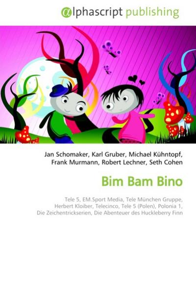 Bim Bam Bino - Frederic P. Miller