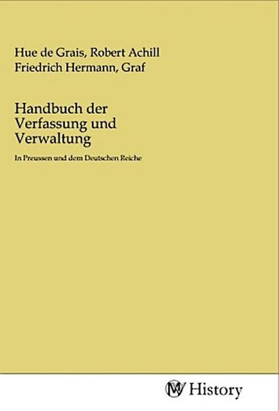 Handbuch der Verfassung und Verwaltung