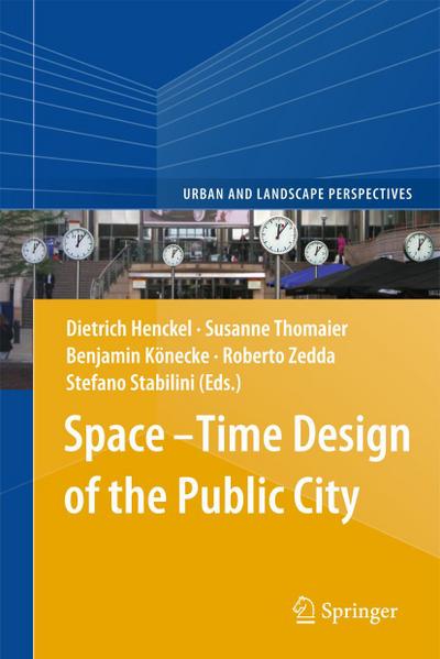 Space-Time Design of the Public City