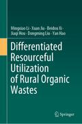Differentiated Resourceful Utilization of Rural Organic Wastes
