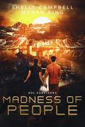 Madness of People (Sol Survivors, #2)