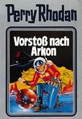 Perry Rhodan - Vorstoss nach Arkon