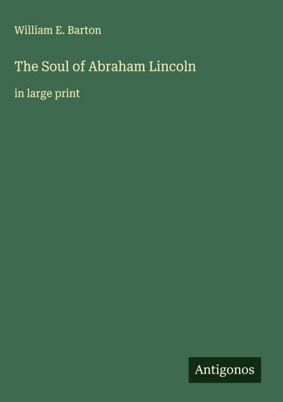 The Soul of Abraham Lincoln