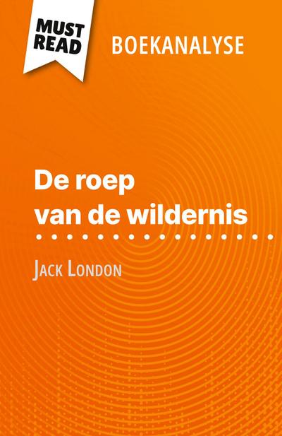 De roep van de wildernis van Jack London (Boekanalyse)