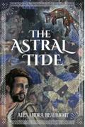 The Astral Tide