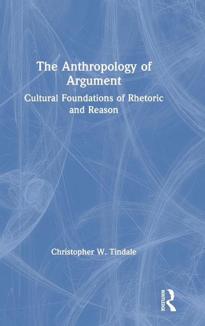 The Anthropology of Argument