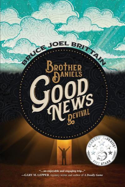 Brother Daniel’s Good News Revival