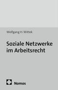 Soziale Netzwerke im Arbeitsrecht