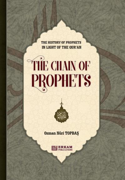 The History of Prophet in Light of the Qur’an [The Chain of Prophets]