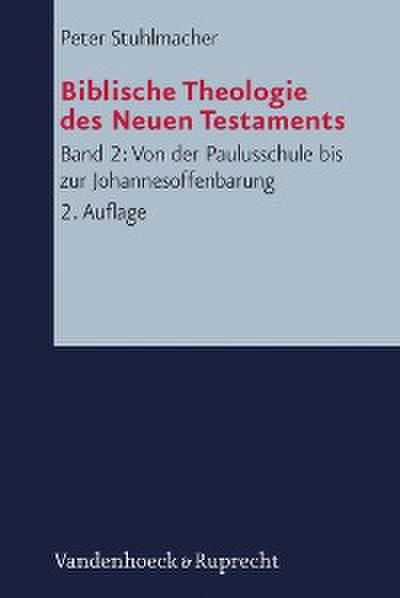 Von der Paulusschule bis zur Johannesoffenbarung. Der Kanon und seine Auslegung