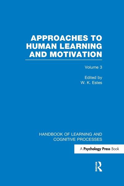 Handbook of Learning and Cognitive Processes (Volume 3)
